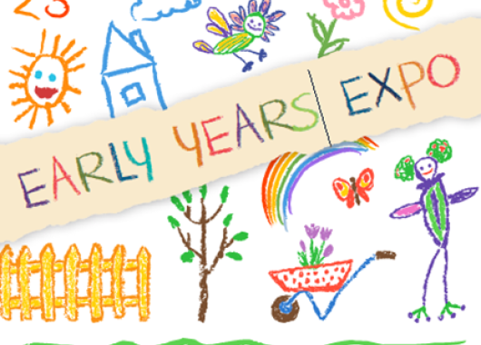 Early Years Expo with colourful children's drawings of house and garden butterfly and person