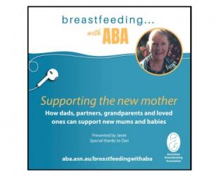 Breastfeeding ... with ABA podcast. Supporting the new mother.